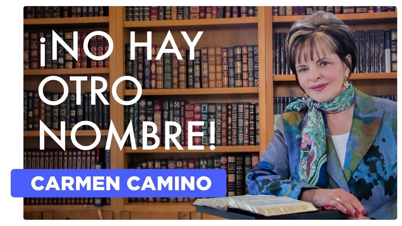 ¡NO HAY OTRO NOMBRE! Hechos 4:1-24 - 2023 - Carmen Camino