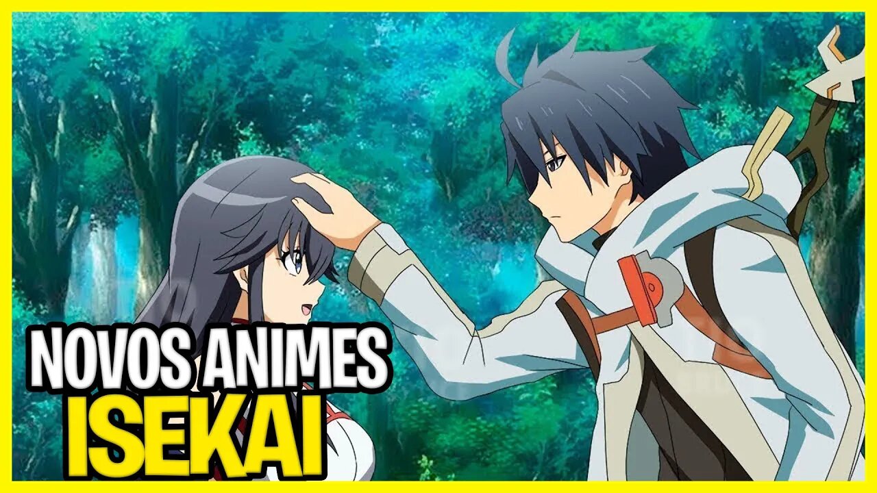 10 NOVOS ANIMES DE ISEKAI ONDE O PROTAGONISTA É SUPER PODEROSO E MUITO FORTE!!!