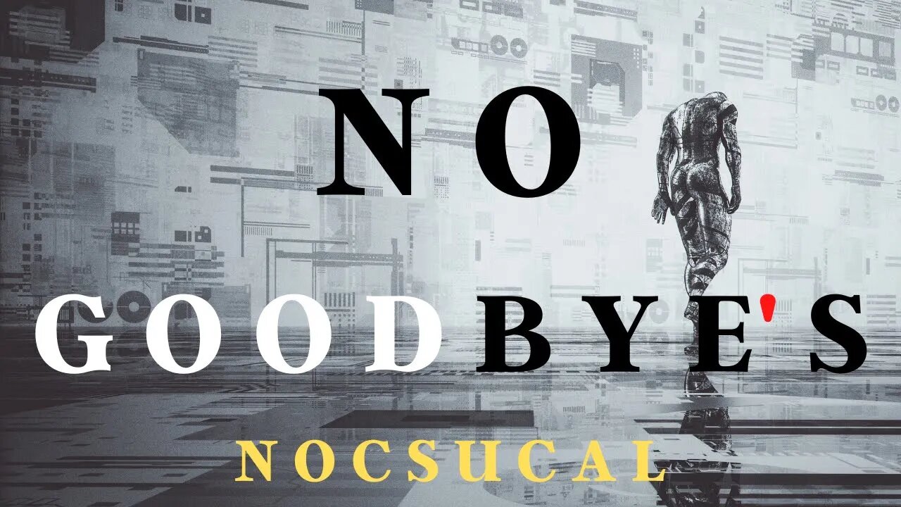 No Goodye's (Dark Ballad Beat)