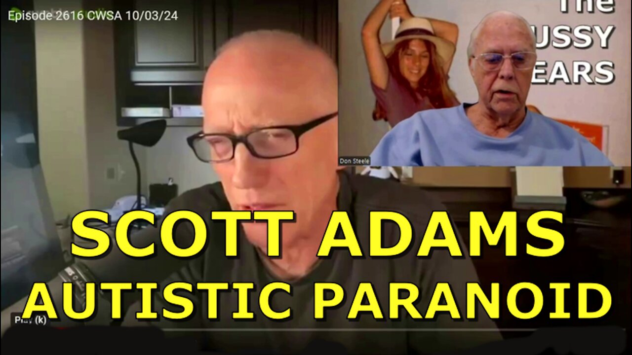 AUTISTIC PARANOID SCOTT ADAMS
