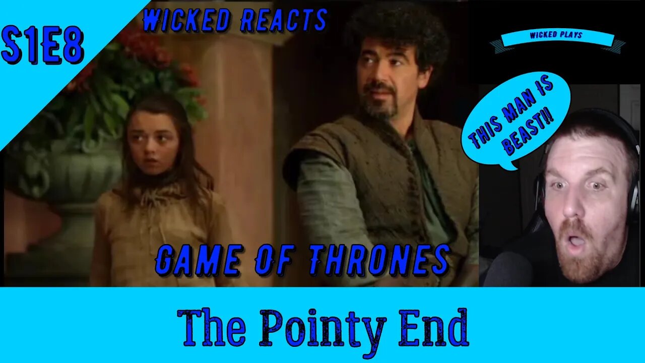 S1E8 - The Pointy End - *Game Of Thrones* Wicked Reacts