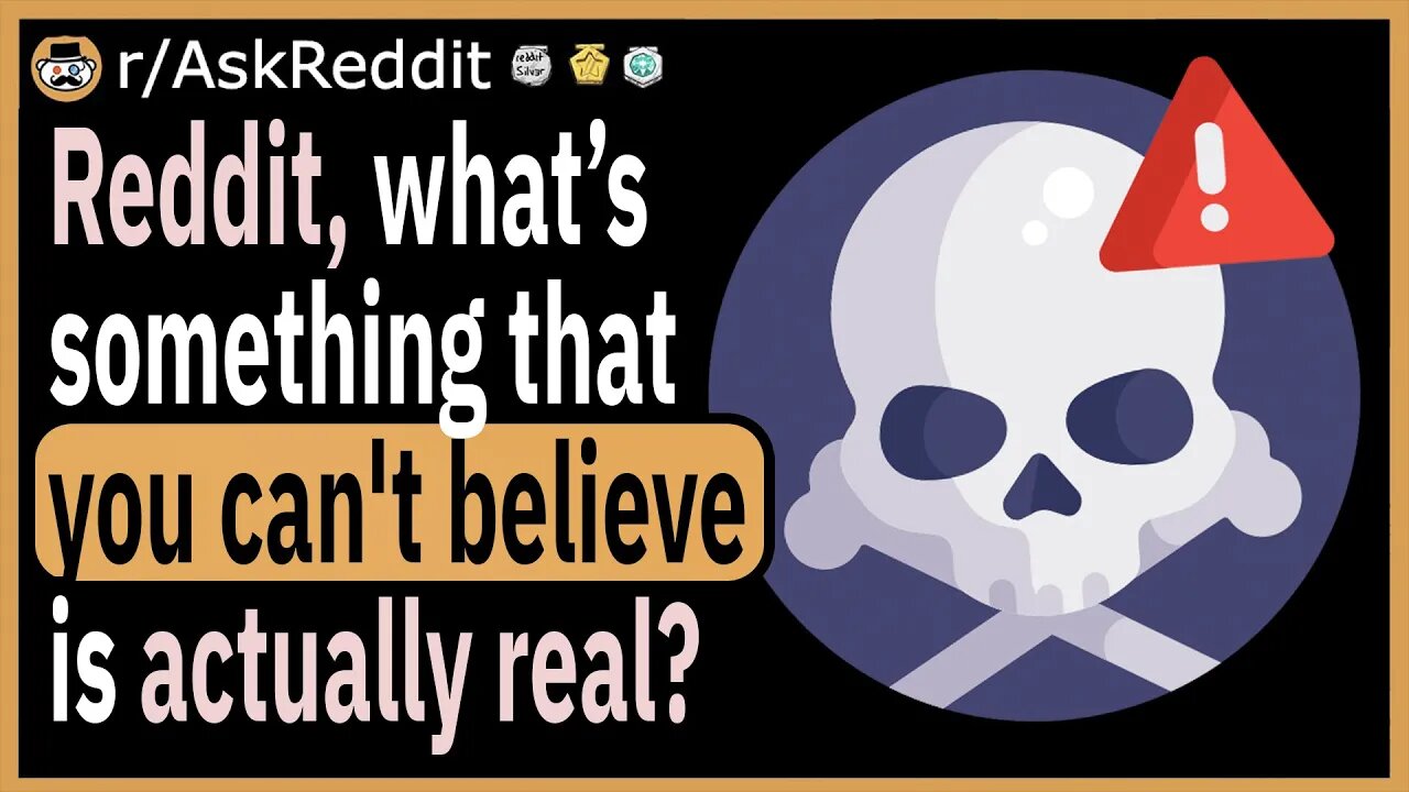 What is something that you can't believe is actually a REAL thing?