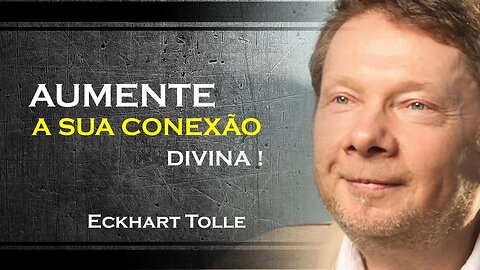 MANTENHA SUA CONEXÃO COM O EU INTERNO, ECKHART TOLLE DUBLADO 2023