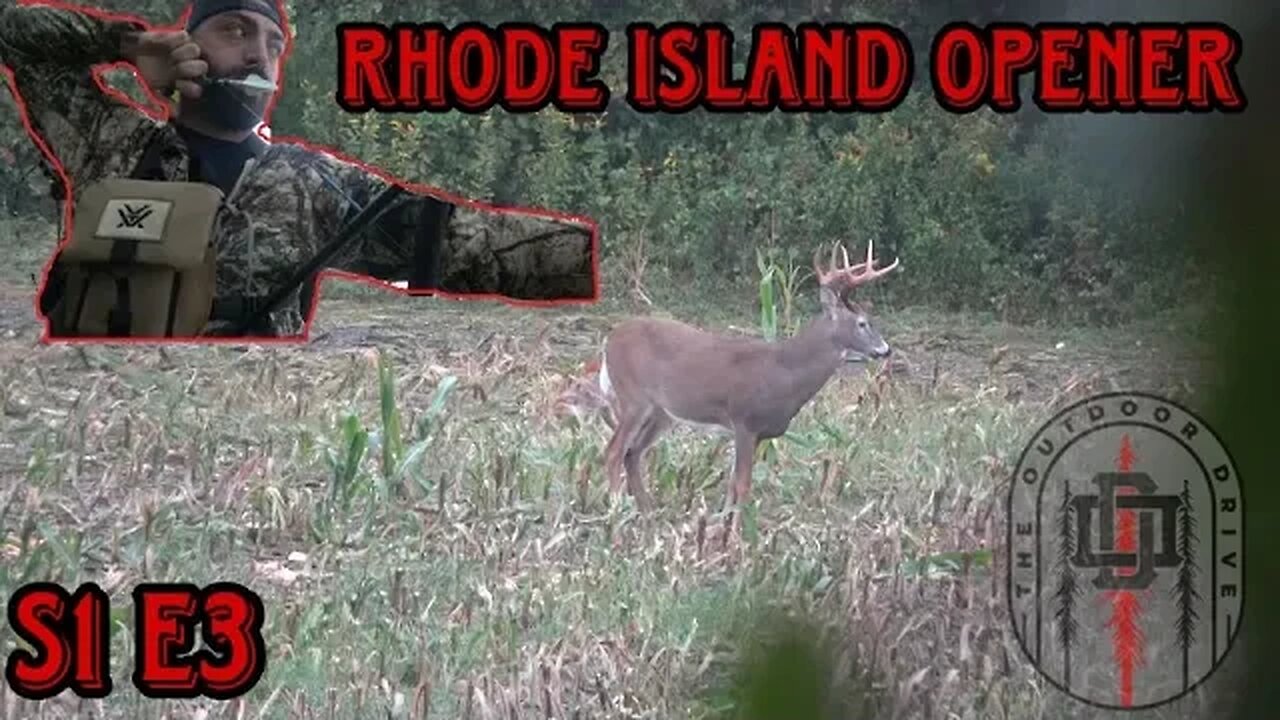 Rhode Island Opener | S.1 E.3 | Early Season Buck Hits The Ground!!!