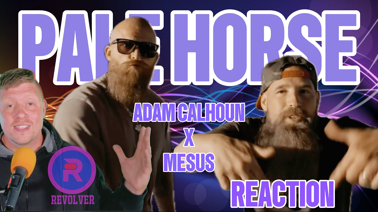 ANOTHER BANGER! Pale Horse Adam Calhoun x Mesus, Reaction!