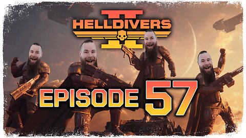 Helldivers 2 // Episode 57 // DROPPING BOMBS // Gameplay Walkthrough