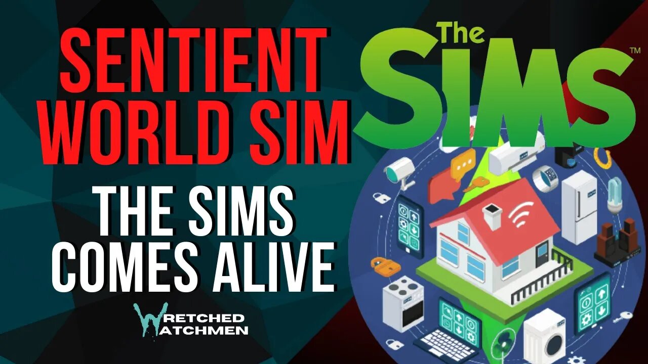 Sentient World Sim: The Sims Comes Alive