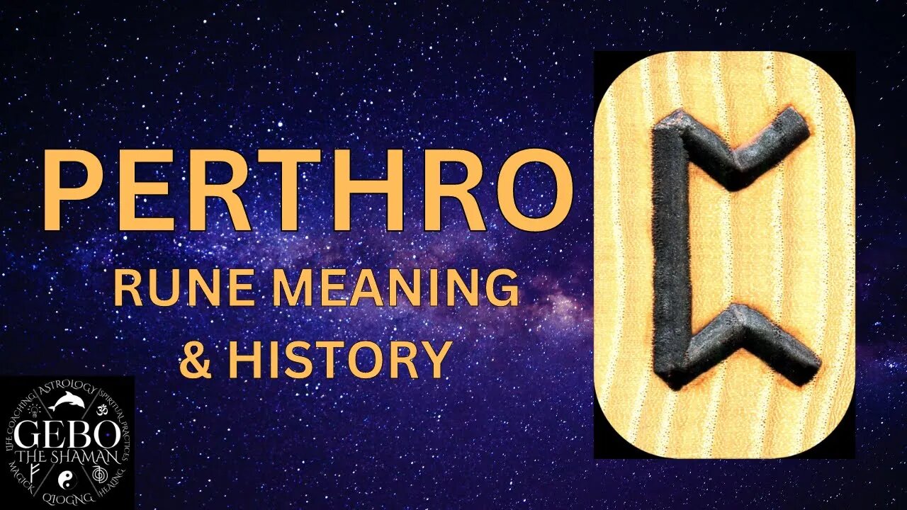 The Rune Perthro: Meaning and history