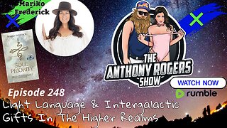 Episode 248 - Light Language & Intergalactic Gifts In The Higher Realms