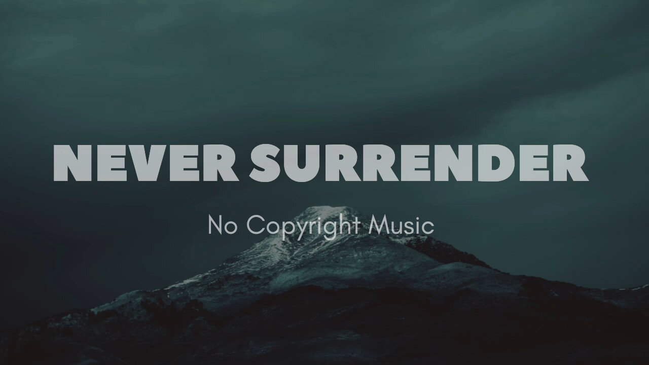 Never Surrender music