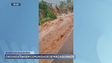 Dores de Guanhães: Chuvas Atingem Comunidade de Macaquinhos.