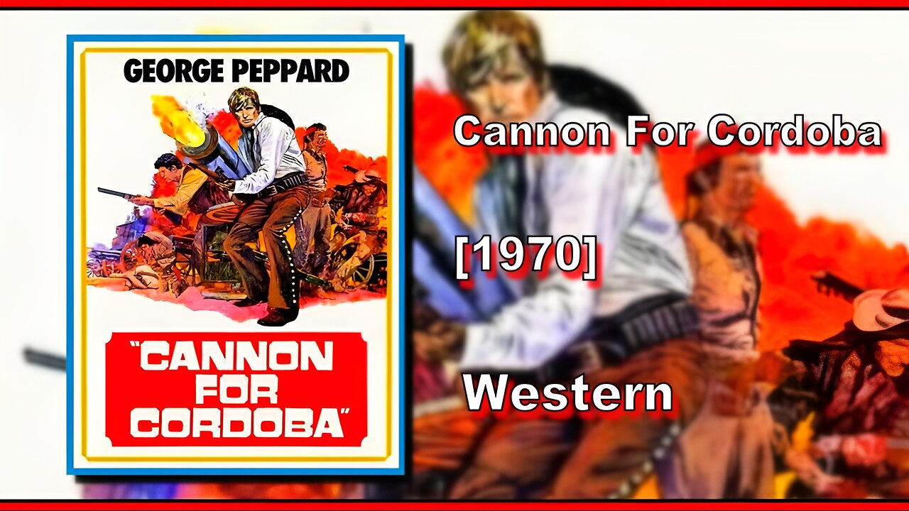 Cannon For Cordoba (1970) | WESTERN | FULL MOVIE