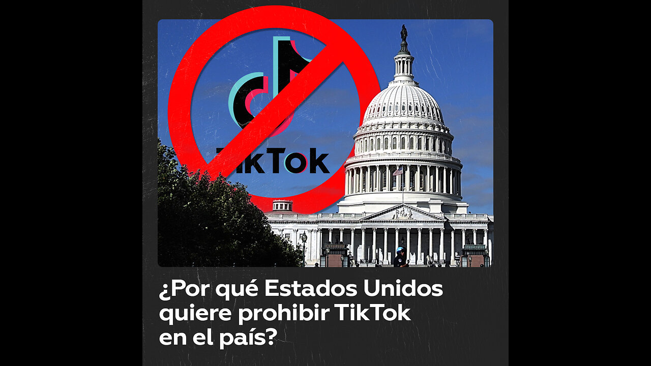 Dos razones para eliminar la red social TikTok en EE.UU.