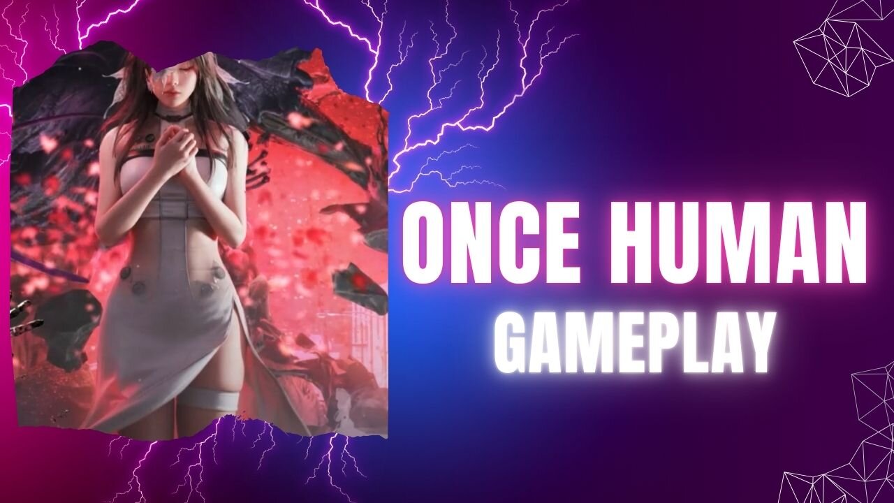 Once Human Gameplay