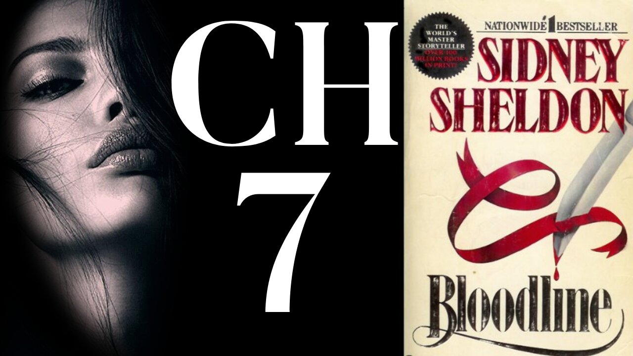 Bloodline Chapter 7 by Sidney Sheldon English audiobook
