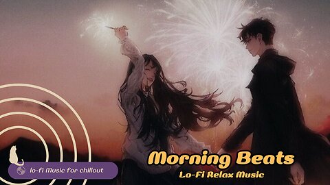 "Morning Beats" _Lo-Fi_Music_ #lofi
