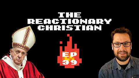 The Pope, Politics, and Why People Suck at Bible Studies - The Pope, Mike Winger, and More!