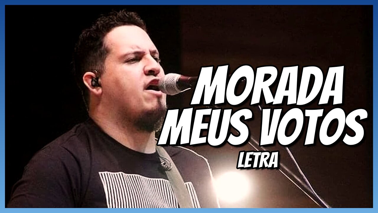 MORADA - MEUS VOTOS - LETRA