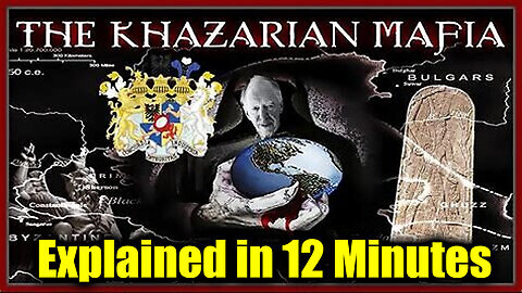 The Khazarian Mafia - Explained in 12 Minutes