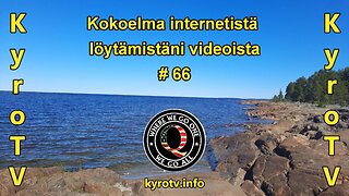 Kokoelma internetistä löytämistäni videoista #66 (suomenkielinen tekstitys)