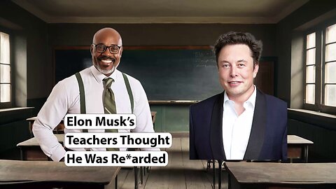 Elon Musk's Teacher Thought He Was "Re***ded"