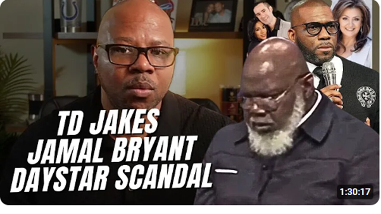 TD Jakes Medical |Jamal Bryant Drama & | Daystar Scandal