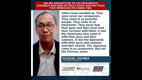 Manuel Mamba - Cagayan Governor on China-US-Philippines Ties