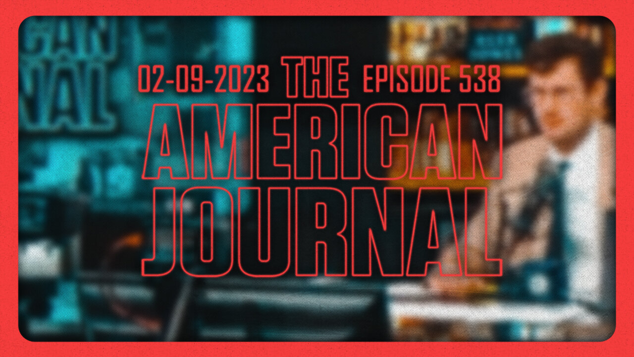 The American Journal - FULL SHOW - 02/09/2023