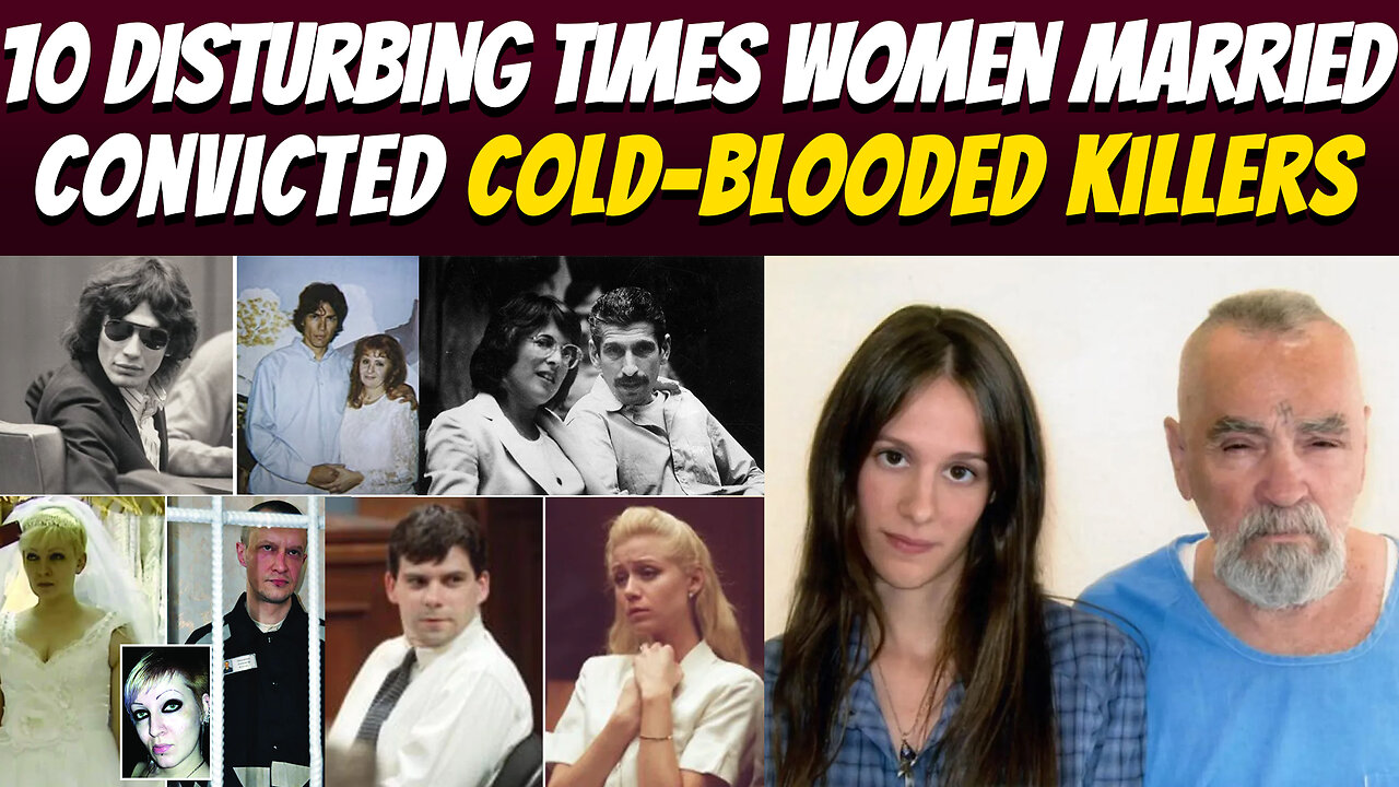 10 Disturbing Times Women Married Convicted Cold-blooded Killers | Creepshow