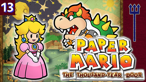 Paper Mario: The Thousand-Year Door Part 13