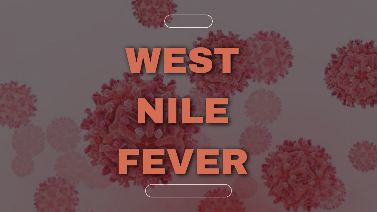 West Nile Fever