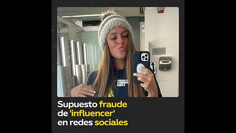 Critican a ‘influencer’ por supuesto fraude en las redes