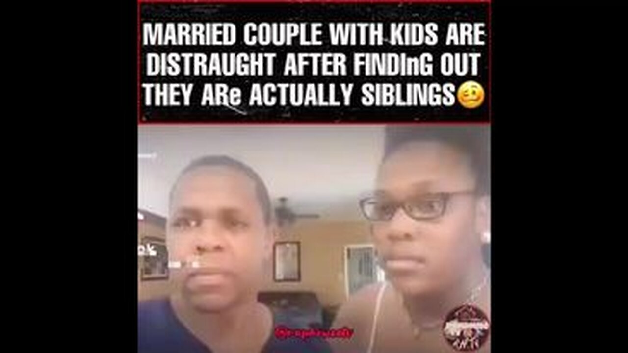 MARRIED COUPLE WITH KIDS FIND OUT THAT THEY ARE ACTUALLY SIBLINGS…