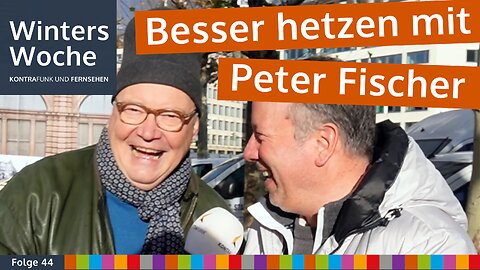 Besser hetzen mit Peter Fischer - Winters Woche vom 1.12.2024