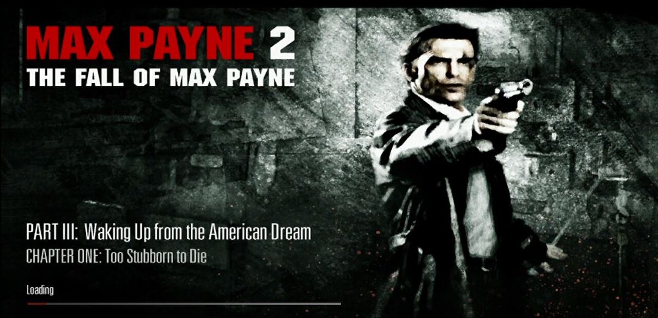 Max Payne 2 - Waking Up from the American Dream - Too Stubborn to Die (HD)