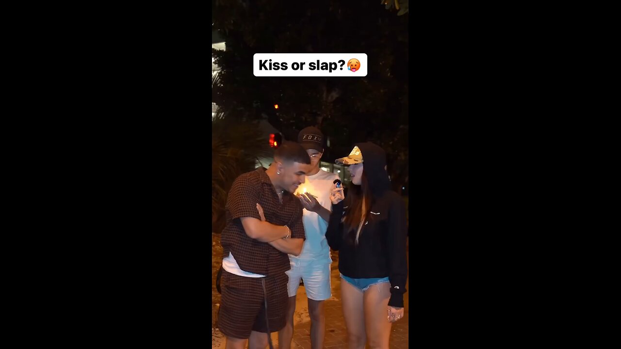 kiss or slap 😘