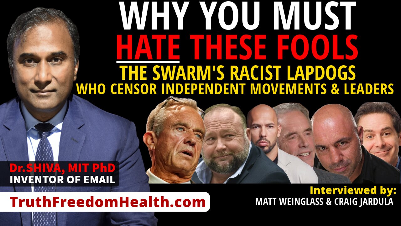 Dr.SHIVA™ LIVE: Why You Must HATE These FOOLS