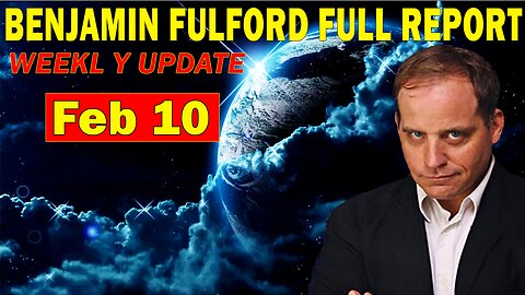Benjamin Fulford Full Report Update February 10, 2023 - Benjamin Fulford