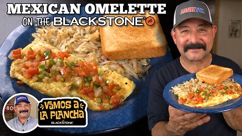 ArnieTex's Mexican Omelette | Blackstone Griddles