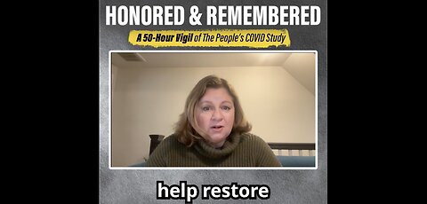 Kim Mack Rosenberg: “Honored & Remembered: A 50-Hour Vigil of The People’s COVID Study”