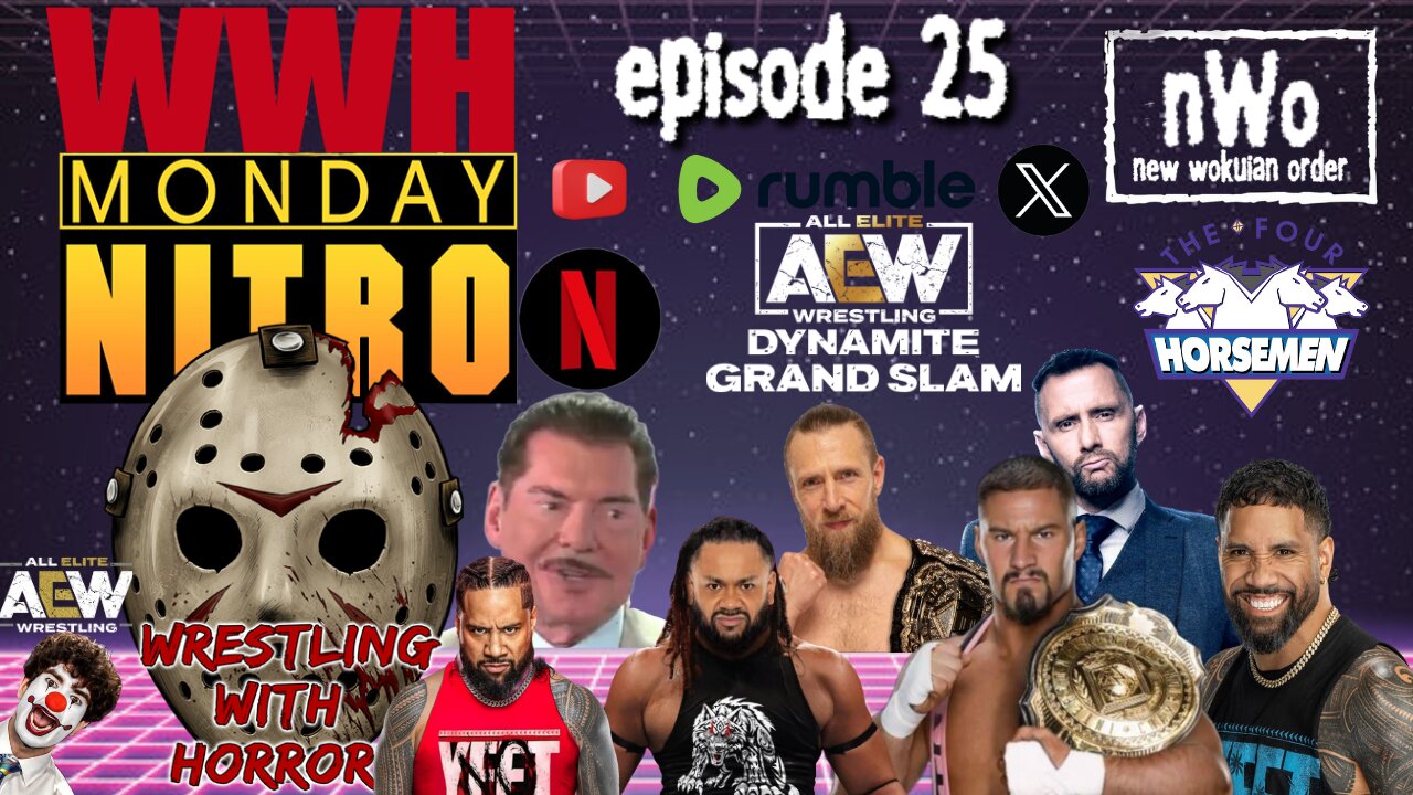 WWH Monday Nitro | Vince McMahon Jacob Fatu AEW TV Grand Slam Jimmy Uso Bron Breakker | Episode 25 |