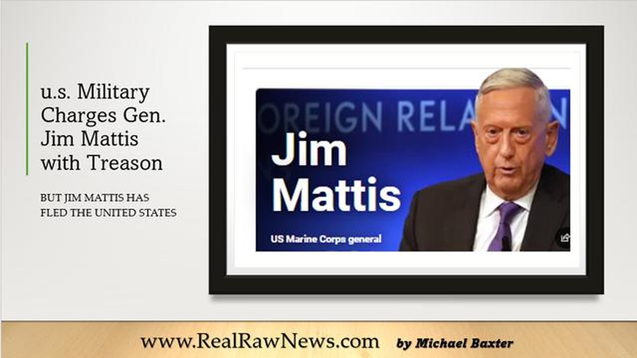 U.S. MILITARY CHARGES RET. GEN. JAMES MATTIS WITH TREASON - TRUMP NEWS