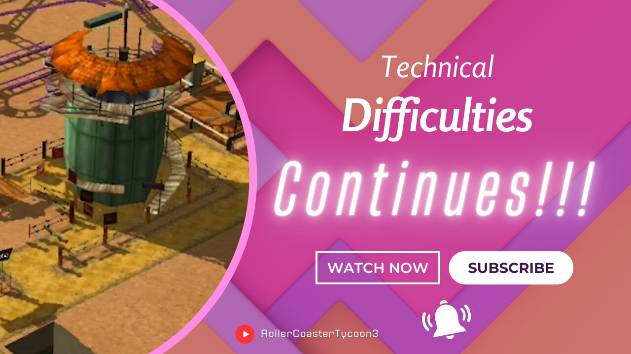 Technical Difficulties Continue! (Rollercoaster Tycoon 3 Ep6)