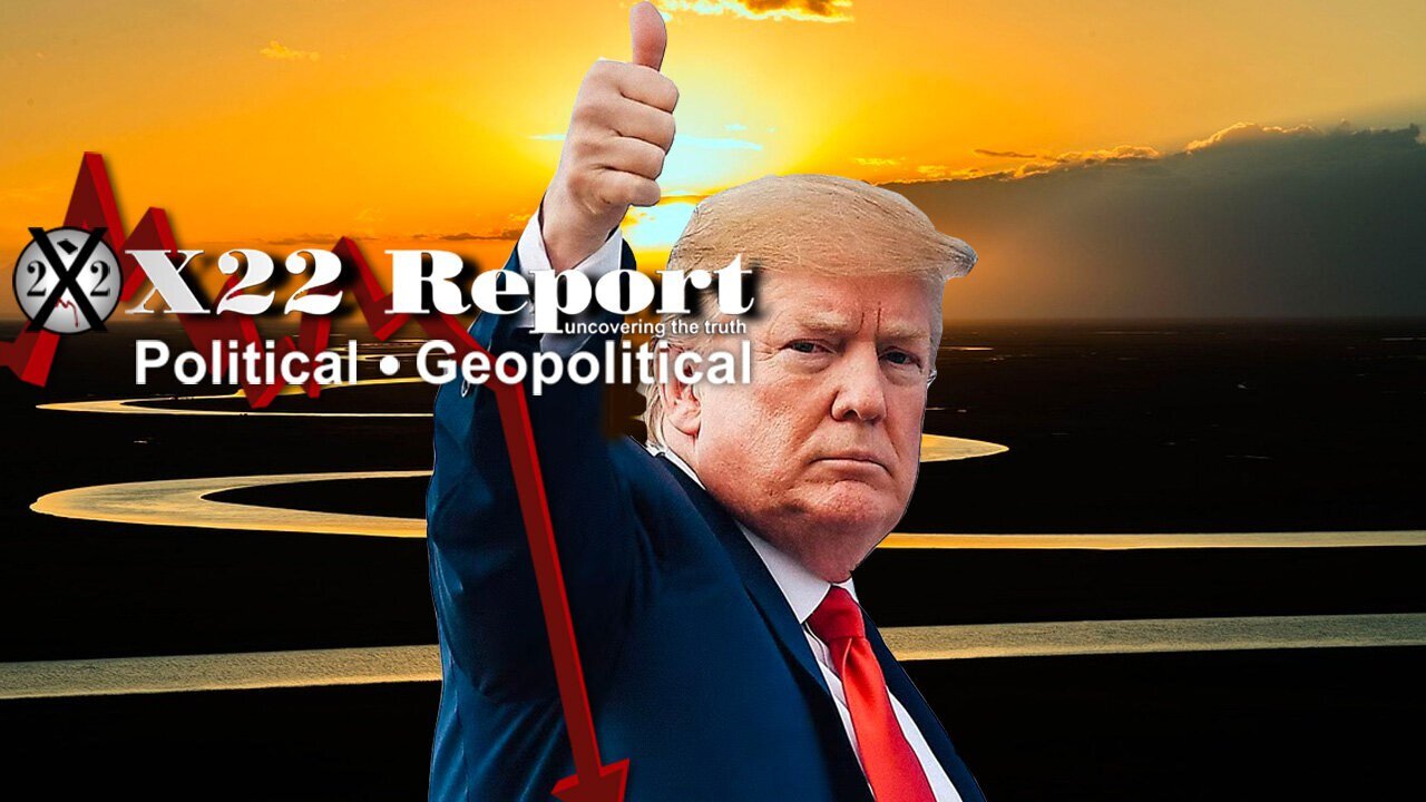 X22 Report: Ep. 2994b - [DS] Has No Place To Hide, Trump Sends Message, We Will Get There