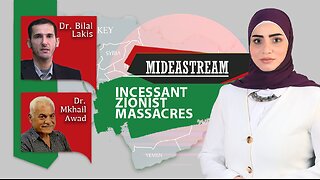 Mideastream: Incessant Zionist massacres