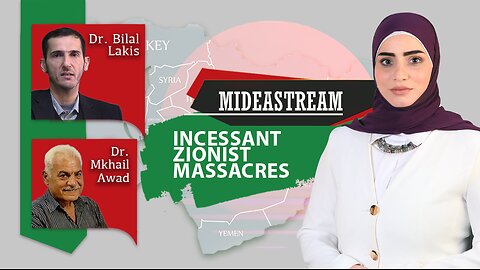 Mideastream: Incessant Zionist massacres