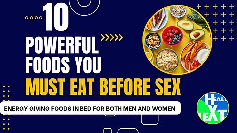 Men should eat these foods before sex inorder to make it like super man