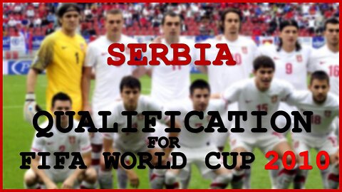 Serbia - Qualification for FIFA World Cup 2010