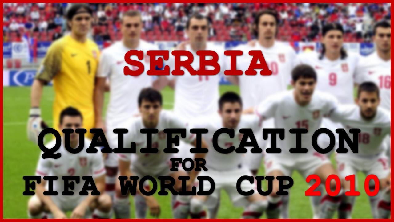 Serbia - Qualification for FIFA World Cup 2010