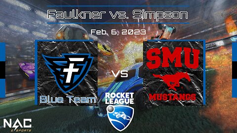 Rocket League- Faulkner vs. Southern Methodist (2/6/23)